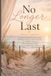 No Longer Last: A 12-Week Guided Boundaries Journal for Women