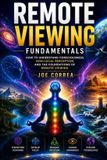 Remote Live Stronger Faster Remote Viewing Mastery Academy- Remote Viewing Fundamentals