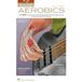 Bass Hal Leonard Bass Aerobics Book/Online Audio: A 52-Week, One-Exercise-Per-Week Workout Program for Developing, Improving, and Maintaining Bass Guitar Technique