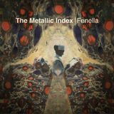 The Fenella The Metallic Index (LP)