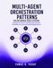 Multi-Agent Orchestration Patterns for Enterprise Scale Systems