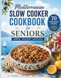 Cuisine méditerranéenne mijoteuse livre de recettes pour seniors