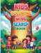 Kids Coloring Word Search Book: Fun Search & Find Puzzles with Cute Animal, Food, and Everyday Coloring Pages for Ages 4–8