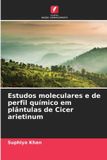 Estudos Edicoes Nosso Conhecimento Estudos moleculares e de perfil químico em plântulas de Cicer arietinum