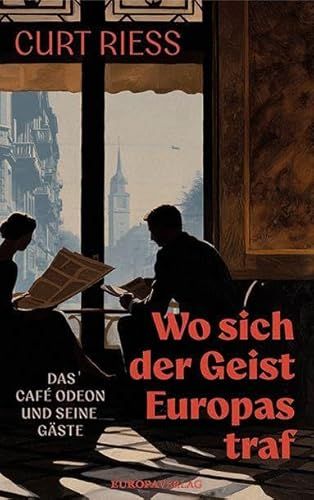 Wo Europa Verlag GmbH Wo sich der Geist Europas traf Hardcover