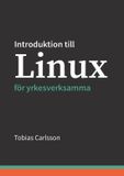 Introduktion BoD - Books on Demand Introduktion till Linux för yrkesverksamma