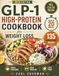 Quick & Easy GLP-1 High-Protein Cookbook