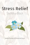 Stress Relief Sudoku Puzzle Book
