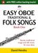 Easy Oboe Traditional & Folk Songs - Book One: Twenty traditional songs & folk tunes arranged for easy oboe