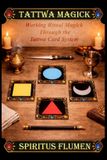 Tattwa Magick: Working Ritual Magick Through the Tattwa Card System