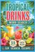 TROPICAL DRINKS WORD SEARCH