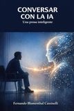 Conversar con la IA: Una prosa inteligente