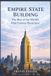 EMPIRE STATE BUILDING The Rise of the World's Most Famous Skyscraper Paperback
