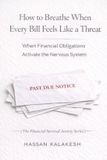 How The Financial Survival Anxiety- How to Breathe When Every Bill Feels Like a Threat