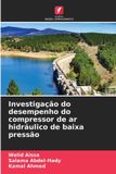 Investigação OmniScriptum SRL Investigação do desempenho do compressor de ar hidráulico de baixa pressão