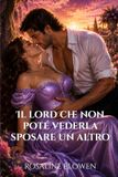Il lord che non poté vederla sposare un altro
