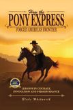 How BookWave Publishing How the Pony Express Forged America's Frontier Paperback