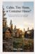 Cabin, Tiny Home, or Container House?: The Decision Workbook for Choosing the Right Small Build for Your Life, Land, and Budget