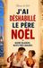 J’AI Independently Published J'Ai Déshabillé Le Père Noël: Barbe Blanche, Nuits Très Chaudes Paperback
