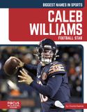 Caleb Focus Readers Biggest Names in Sports Set 8- Caleb Williams Paperback