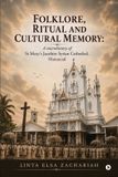 Folklore, Libri GmbH Folklore, Ritual and Cultural Memory: A Microhistory of St Mary's Jacobite Syrian Cathedral, Manarcad