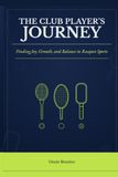 The Club Player's Journey