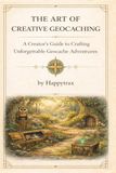 The Art of Creative Geocaching: A Creator’s Guide to Crafting Unforgettable Geocache Adventures