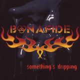 Suburban Bonafide Somethings Dripping
