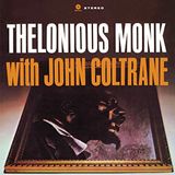 Thelonious Monk / Coltrane / Thelonious With John