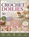 The Beginner's Guide to Crochet Doilies: 30 Elegant Lace Patterns to Create Beautiful Handmade Doilies for Beginners