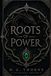 Roots of Power