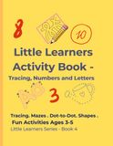 Little Learners Activity Book Tracing Numbers and Letters