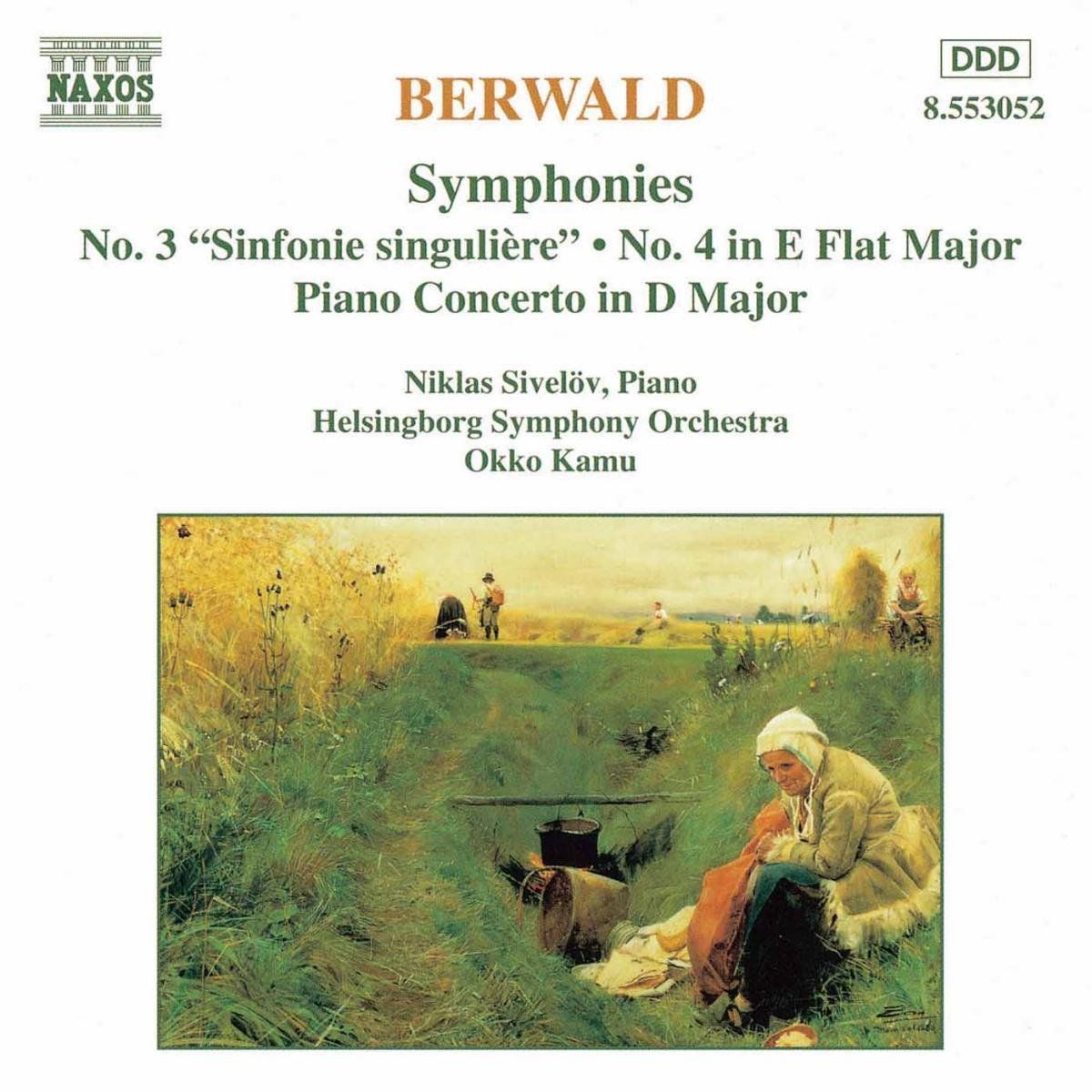 OUTHERE Berwald: Symphonies 3 & 4, etc / Kamu, Helsingborg SO