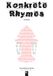 KONKRETE RHYMES: A Collection of Visual Poems