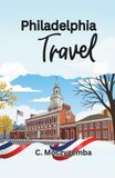 Philadelphia Travel: An Interactive Relic Scavenger Hunt