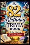 The Libri GmbH The 82nd Birthday Trivia Book