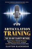 Articulation Training: The 30-Day Clarity Method