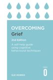 Overcoming Constable & Robinson Overcoming Grief 2nd Edition