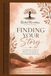 Finding Your Story: A Guided Journal for Writers, Storytellers & Community Advocates