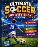 Ultimate Soccer Activity Book for Kids