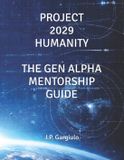 Project 2029 Humanity: Project 2029 Humanity