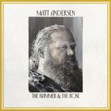 The Matt Andersen The Hammer & the Rose