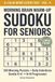 A Calm Mind Every Day: Vol. 4, Morning Brain Warm-Up Sudoku for Seniors
