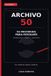 ARCHIVO Independently Published Archivo 50: 50 misterios para resolver con observación, lógica y deducción Paperback