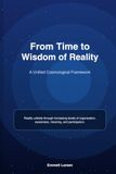 From Time to Wisdom of Reality