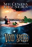 Void Melinda Kucsera Curse Breaker's Companion- Void Spells Paperback