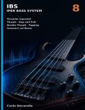 IBS Iper Bass System Volume 8: Tecniche superiori Thumb techniques - Slap and Pull Double Thumb - Tapping Armonici sul Basso