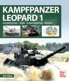 Kampfpanzer Leopard 1: Entwicklung - Serie - Komponenten - Einsatz