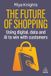 The Kogan Page Ltd The Future of Shopping: Using Digital, Data and AI to Win with Customers