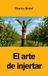 El Arte de injertar